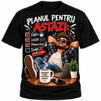 Tricou Alb „Planul pentru Astăzi”